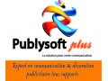 +détails : PUBLYSOFT PLUS - Communication & Décoration Publicitaire